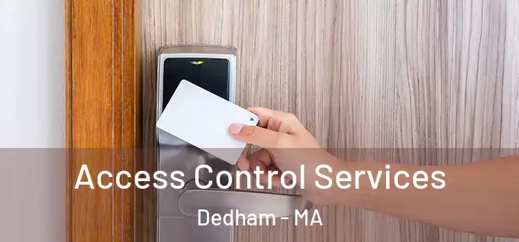 Access Control Services Dedham - MA
