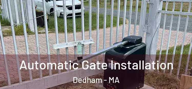 Automatic Gate Installation Dedham - MA