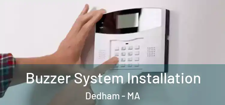 Buzzer System Installation Dedham - MA