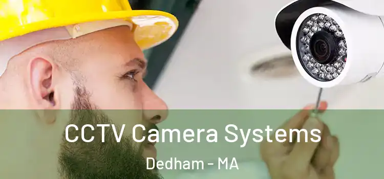 CCTV Camera Systems Dedham - MA