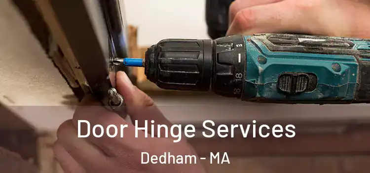 Door Hinge Services Dedham - MA