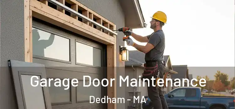  Garage Door Maintenance Dedham - MA