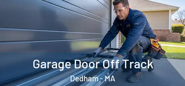  Garage Door Off Track Dedham - MA
