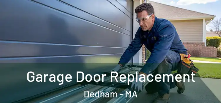  Garage Door Replacement Dedham - MA