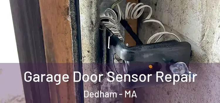 Garage Door Sensor Repair Dedham - MA