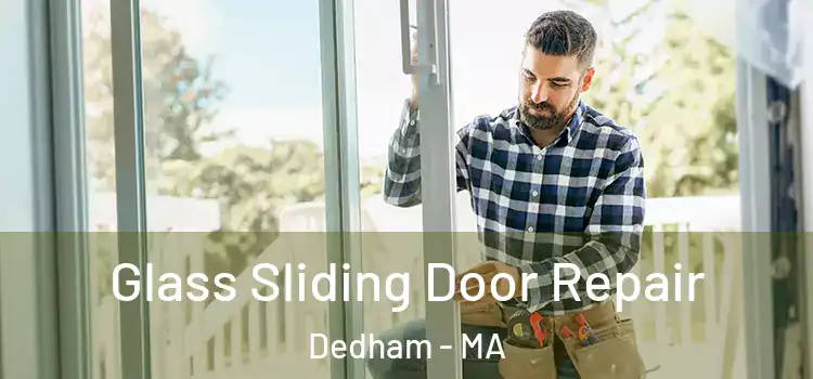 Glass Sliding Door Repair Dedham - MA