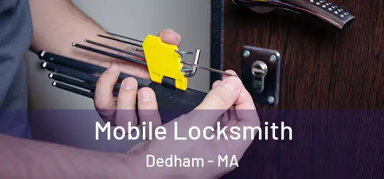 Mobile Locksmith Dedham - MA