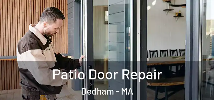  Patio Door Repair Dedham - MA